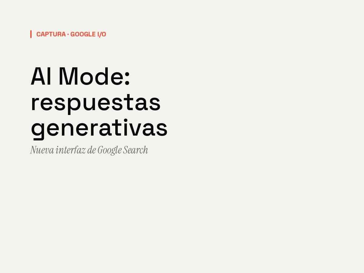 Captura de AI Mode en Google Search mostrando respuesta sintetizada